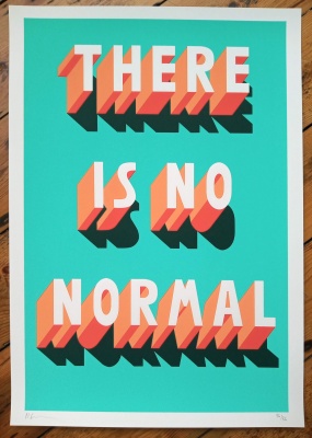 ''There Is No Normal 2'' limited edition screenprint by Survival Techniques