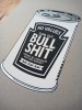 ''Can of Bullshit'' limited edition screenprint by Grow Up
