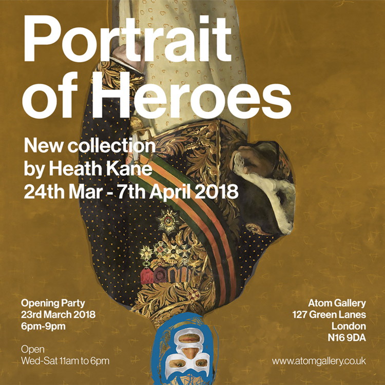 Poster for "Portrait of Heroes" a solo exhibition by Heath Kane