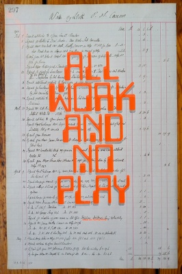 ''All work and no play 297'' screenprint on vintage ledger by Grow Up