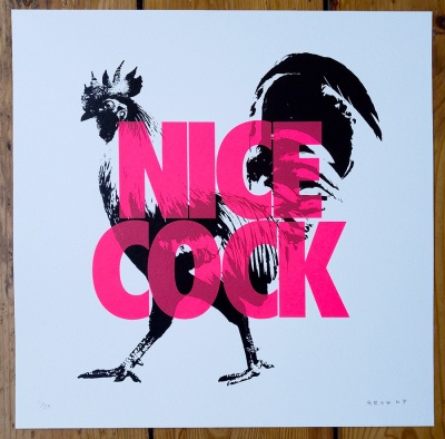 ''Nice Cock'' limited edition screenprint by GROW UP