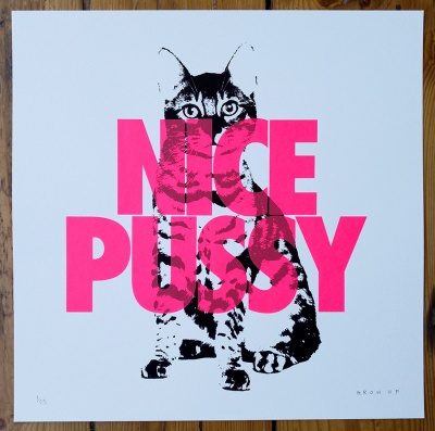 ''Nice Pussy'' limited edition screenprint by GROW UP