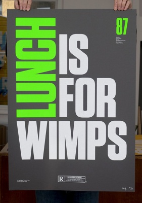 ''Lunch is for wimps'' screenprint by Inkcandy