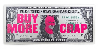 ''Buy More Crap'' screenprinted dollar bill by Heath Kane