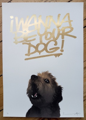 ''I wanna be your dog'' limited edition screenprint by Richard Pendry