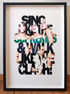 ''Sing like The Supremes, walk like The Clash'' screenprint by Richard Pendry