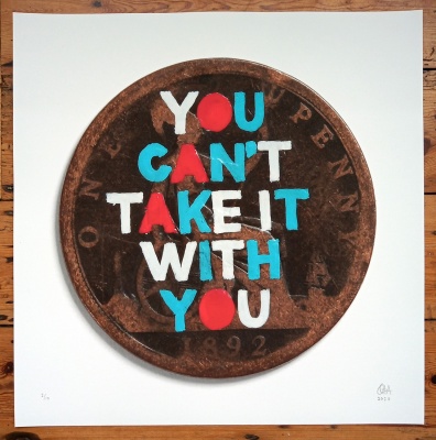 ''You can't take it...'' limited edition print by Quiet British Accent