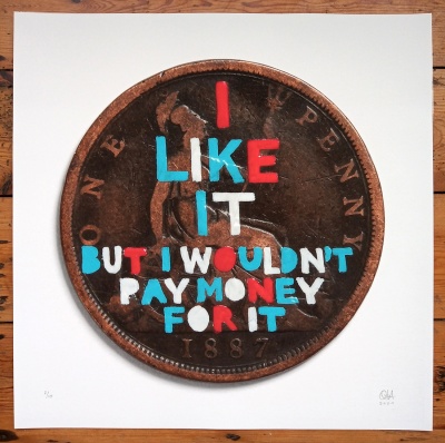 ''I like it but...'' limited edition print by Quiet British Accent