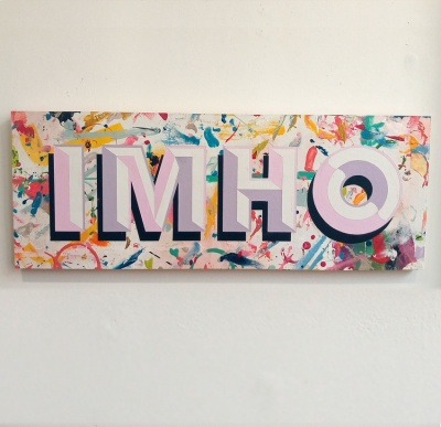 ''IMHO'' original hand painted sign by Show Pony