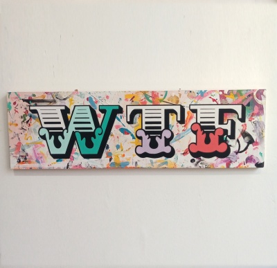 ''WTF'' original hand painted sign by Show Pony