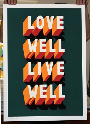 ''Love Well Live Well version 2'' limited edition screenprint by Survival Techniques