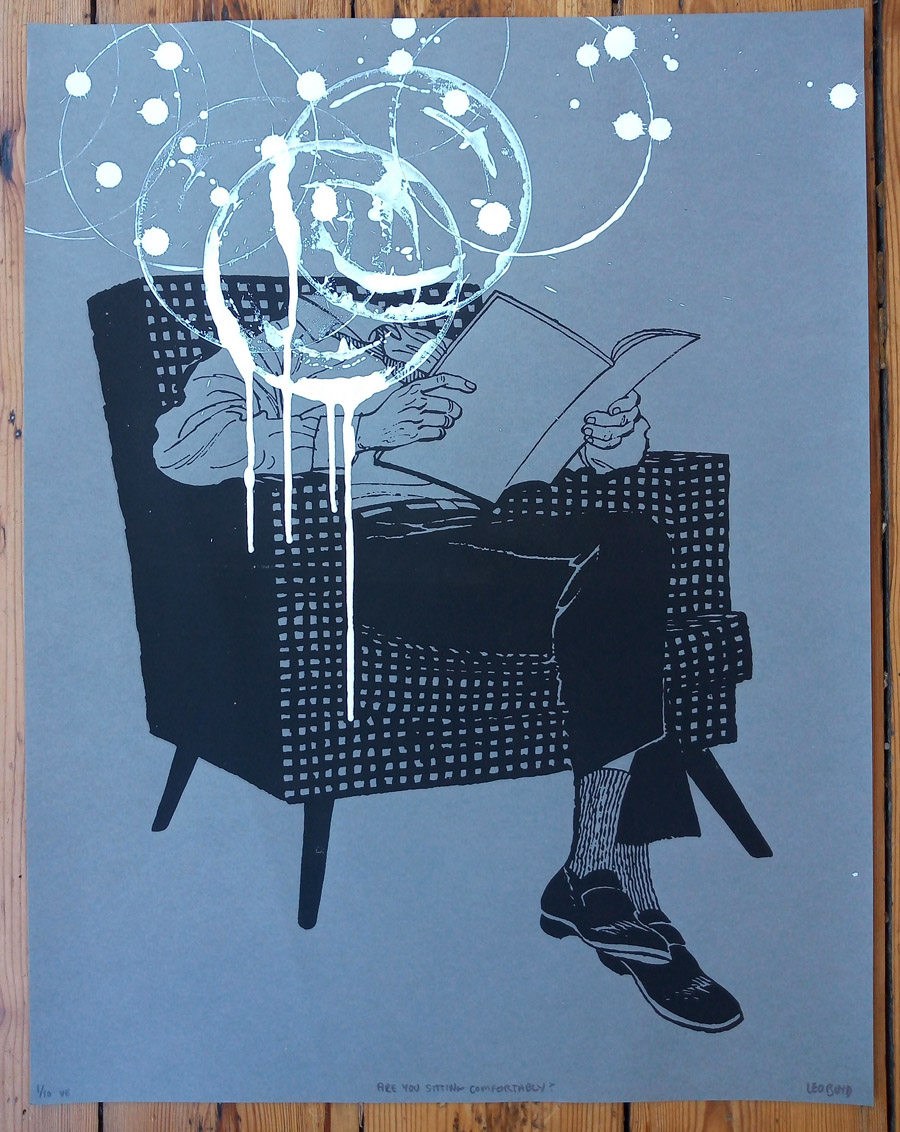 ''Are you sitting comfortably'' limited edition screenprint by Leo Boyd