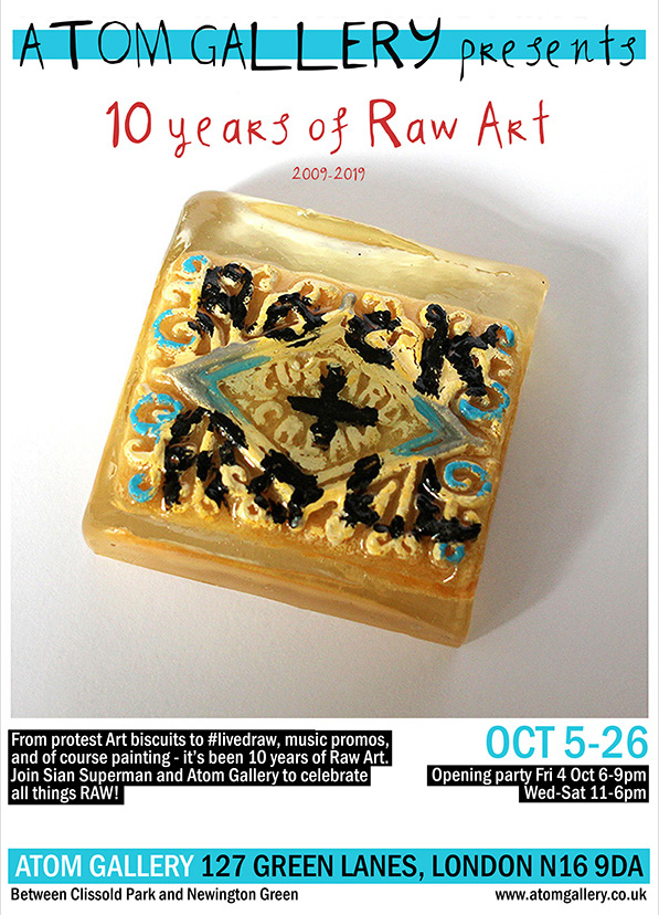 Poster for "10 Years of Raw Art" a retrospective exhibition